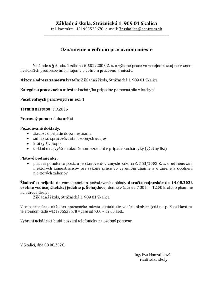 Základná škola so sídlom Strážnická 1&nbsp;ponúka voľné pracovné miesto - kuchár/kuchárka prípadne pomocná sila v&nbsp;kuchyni.